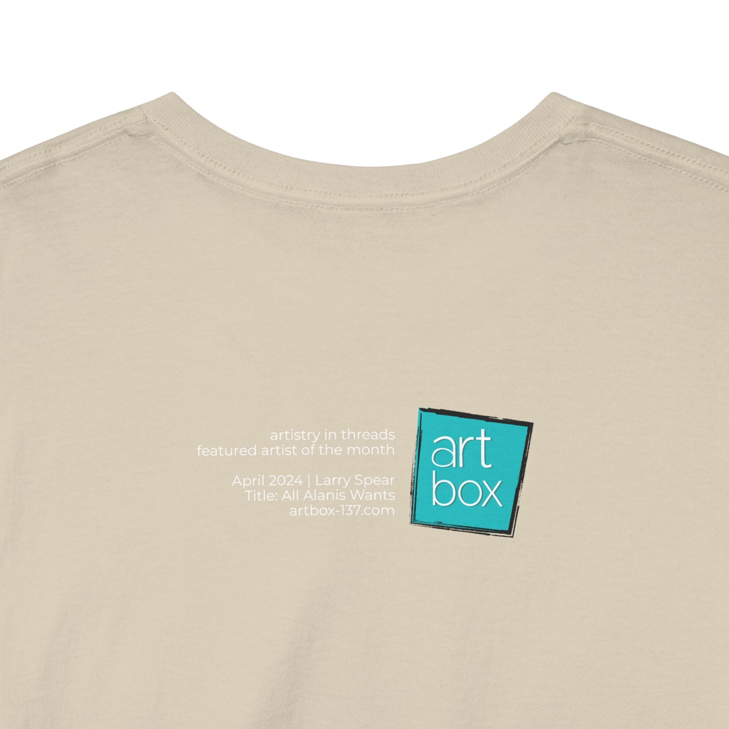 Art Box Gallery "All Alanis Wants" Artistry in Threads Series T-Shirt | April 2024 Collection Printify Artistry in Threads Larry Spear Men's Clothing T-shirts Unisex Women's Clothing