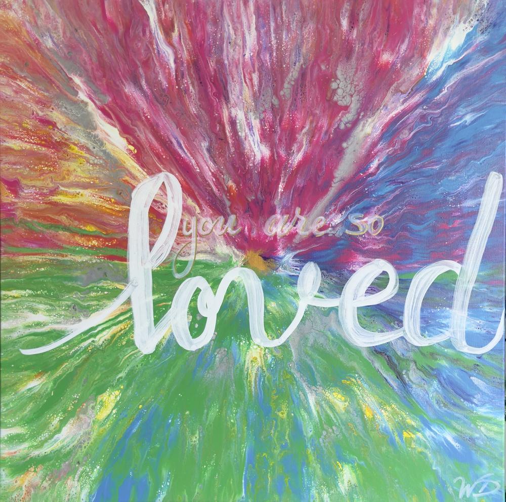 You Are So Loved by Wendy Delfosse | Fluid Acrylic on Canvas | Art Box Gallery | St. Augustine, FL